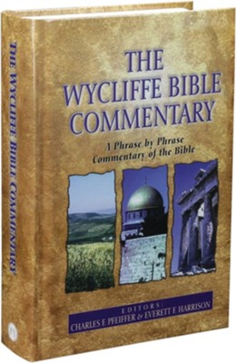 Wycliffe Bible Commentary   -     Edited By: Charles F. Pfeiffer, Everett F. Harrison
    By: Charles F. Pfeiffer & Everett F. Harrison, eds.

