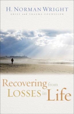 Recovering from Losses in Life - eBook  -     By: H. Norman Wright
