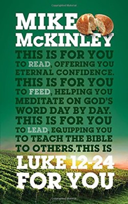 Luke 12-24 for You, Softcover  -     By: Mike McKinley
