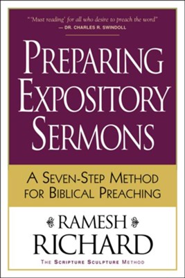 Preparing Expository Sermons: A Seven-Step Method for Biblical Preaching - eBook  -     By: Ramesh Richard
