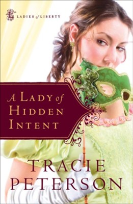 Lady of Hidden Intent, A - eBook  -     By: Tracie Peterson
