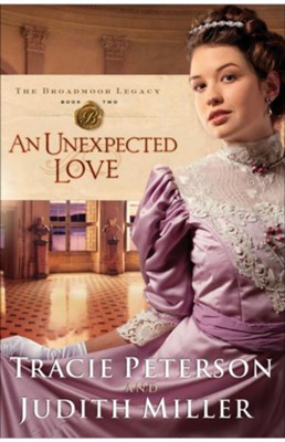 Unexpected Love, An - eBook  -     By: Tracie Peterson, Judith Miller
