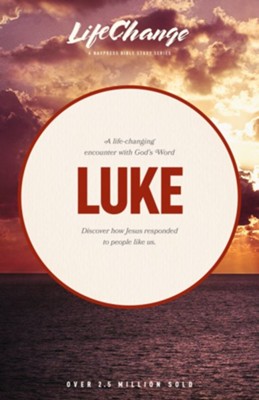Luke, LifeChange Bible Study   - 