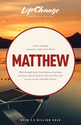Matthew, LifeChange Bible Study   - 