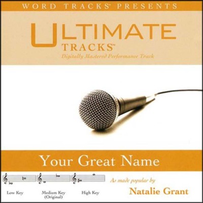 Your Great Name, Natalie Grant, Accompaniment Track CD   -     By: Natalie Grant
