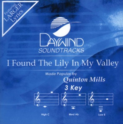 I Found The Lily In My Valley, Accompaniment CD   -     By: Quinton Mills
