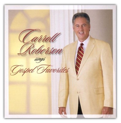 Carroll Roberson Sings Gospel Favorites CD   -     By: Carroll Roberson
