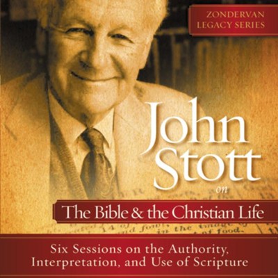 John Stott on the Bible and the Christian Life: Six Sessions on the Authority, Interpretation, and use of Scripture Audiobook  [Download] -     Narrated By: John R.W. Stott
    By: Dr. John R.W. Stott
