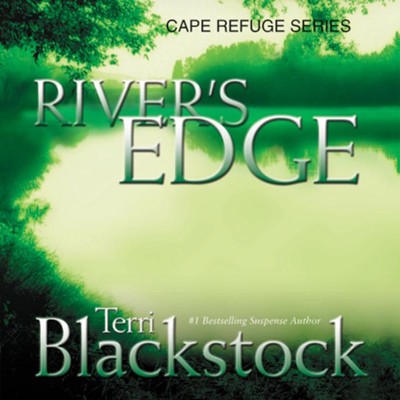 River's Edge Audiobook  [Download] -     By: Terri Blackstock
