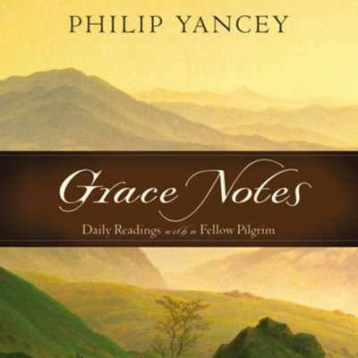 Grace Notes: Daily Readings with Philip Yancey Audiobook  [Download] -     By: Philip Yancey
