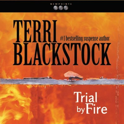 Trial by Fire Audiobook  [Download] -     By: Terri Blackstock
