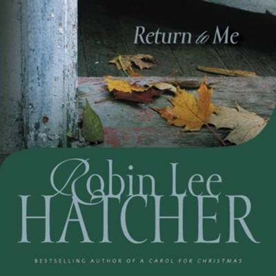 Return to Me Audiobook  [Download] -     By: Robin Lee Hatcher
