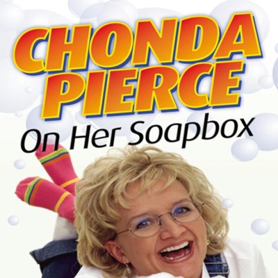 Chonda Pierce on Her Soapbox - Abridged Audiobook  [Download] -     By: Chonda Pierce
