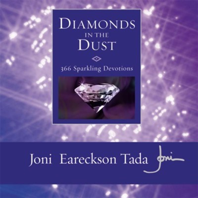 Diamonds in the Dust: 6 Sparkling Devotions - Abridged Audiobook  [Download] -     By: Joni Eareckson Tada
