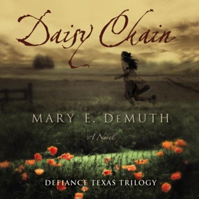 Daisy Chain: A Novel Audiobook  [Download] -     By: Mary E. DeMuth
