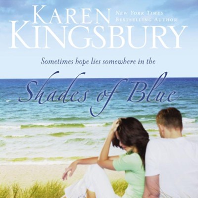 Shades of Blue Audiobook  [Download] -     By: Karen Kingsbury
