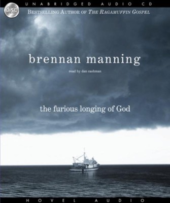 The Furious Longing of God - Unabridged Audiobook  [Download] -     By: Brennan Manning
