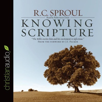 Knowing Scripture - Unabridged Audiobook  [Download] -     By: R.C. Sproul
