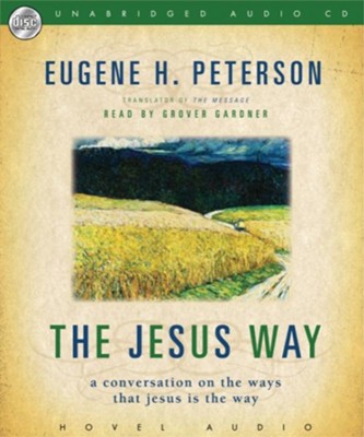 The Jesus Way - Unabridged Audiobook  [Download] -     Narrated By: Grover Gardner
    By: Eugene H. Peterson
