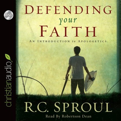 Defending Your Faith - Unabridged Audiobook  [Download] -     Narrated By: Robertson Dean
    By: R.C. Sproul
