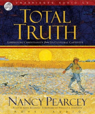 Total Truth - Unabridged Audiobook  [Download] -     By: Nancy Pearcey
