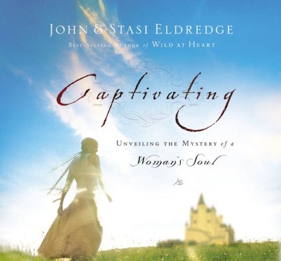 Captivating  [Download] -     By: Stasi Eldredge
