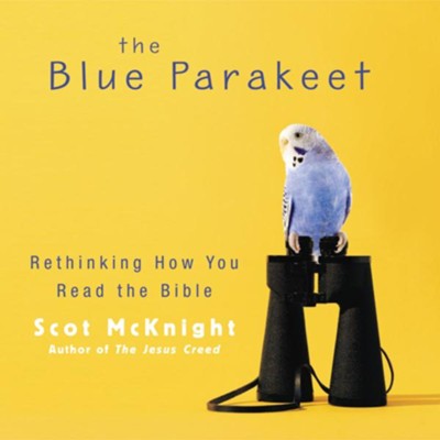 The Blue Parakeet: Rethinking How You Read the Bible Audiobook  [Download] -     Narrated By: Tom Parks
    By: Tom Parks(NARR)
