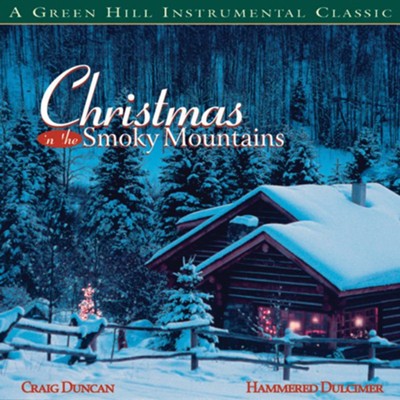 Christmas In The Smoky Mountains  [Music Download] -     By: Craig Duncan
