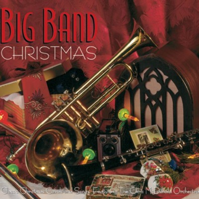 It Came Upon A Midnight Clear (Big Band Christmas Album Version)  [Music Download] -     By: Chris McDonald Orchestra
