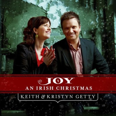 Joy - An Irish Christmas  [Music Download] -     By: Keith Getty, Kristyn Getty

