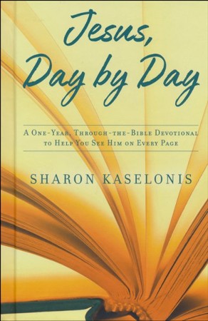 Jesus Day By Day A One Year Through The Bible Devotional To Help You