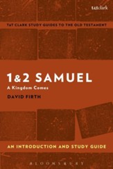 1 & 2 Samuel: An Introduction and Study Guide