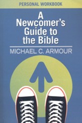A Newcomer's Guide to the Bible: Themes & Timelines