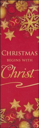 Christmas Begins with Christ Bookmarks, 25