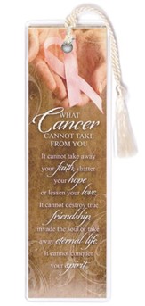 What Cancer Cannot Take Pink Ribbon Bookmark