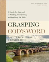 Grasping God's Word: A Hands-On Approach to Reading, Interpreting, and Applying the Bible (Fourth Edition) - Slightly Imperfect