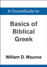 Course Guide for Basics of Biblical Greek