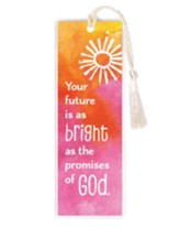 Your Future Is As Bright As the Promises Of God Bookmark