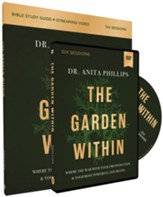 The Garden Within Study Guide with DVD: Where the War with  Your Emotions Ends and Your Most Powerful Life Begins