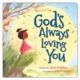 God's Always Loving You
