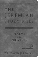 ESV Jeremiah Study Bible, Psalms and Proverbs--soft leather-look, gray