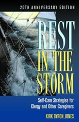 Rest in the Storm: Self-Care Strategies for Clergy and Other Caregivers, 20th Anniversary Edition - Slightly Imperfect