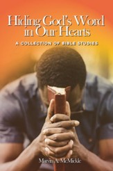Hiding God's Word in Our Hearts: A Collection of Bible Studies