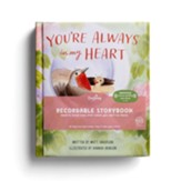 You're Always in My Heart: Recordable Storybook