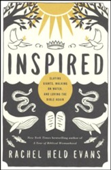 Inspired: Slaying Giants, Walking on Water and Loving Bible Again