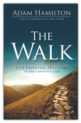 The Walk: Five Essential Practices of the Christian Life - Slightly Imperfect