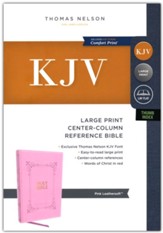 KJV Holy Bible Large Print Center-Column Reference Bible, Comfort Print--pink soft leather-look (indexed)