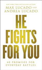 He Fights for You: Promises for Everyday Battles