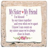 My Sister My Friend Sentiment Tile