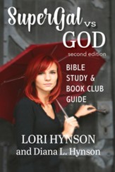 SuperGal vs. GOD Bible Study and Book Club Guide, Edition 0002